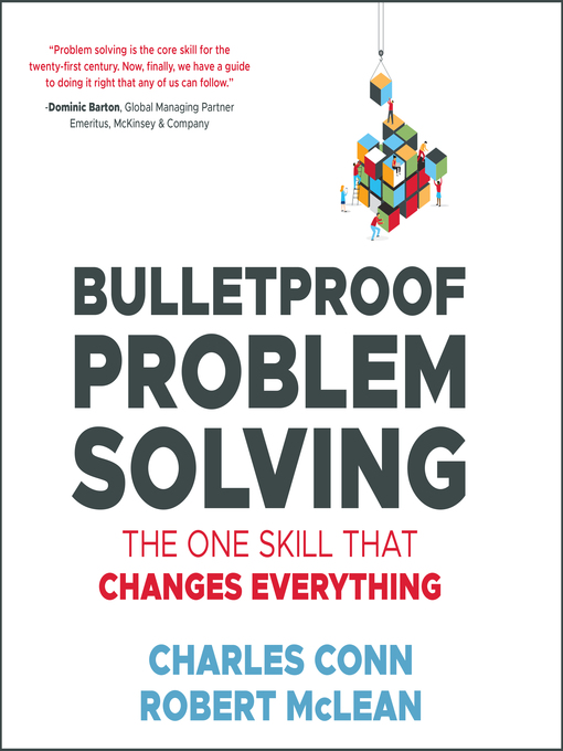 Title details for Bulletproof Problem Solving by Charles Conn - Available